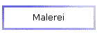 Malerei